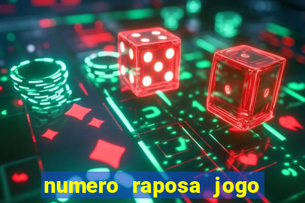 numero raposa jogo do bicho